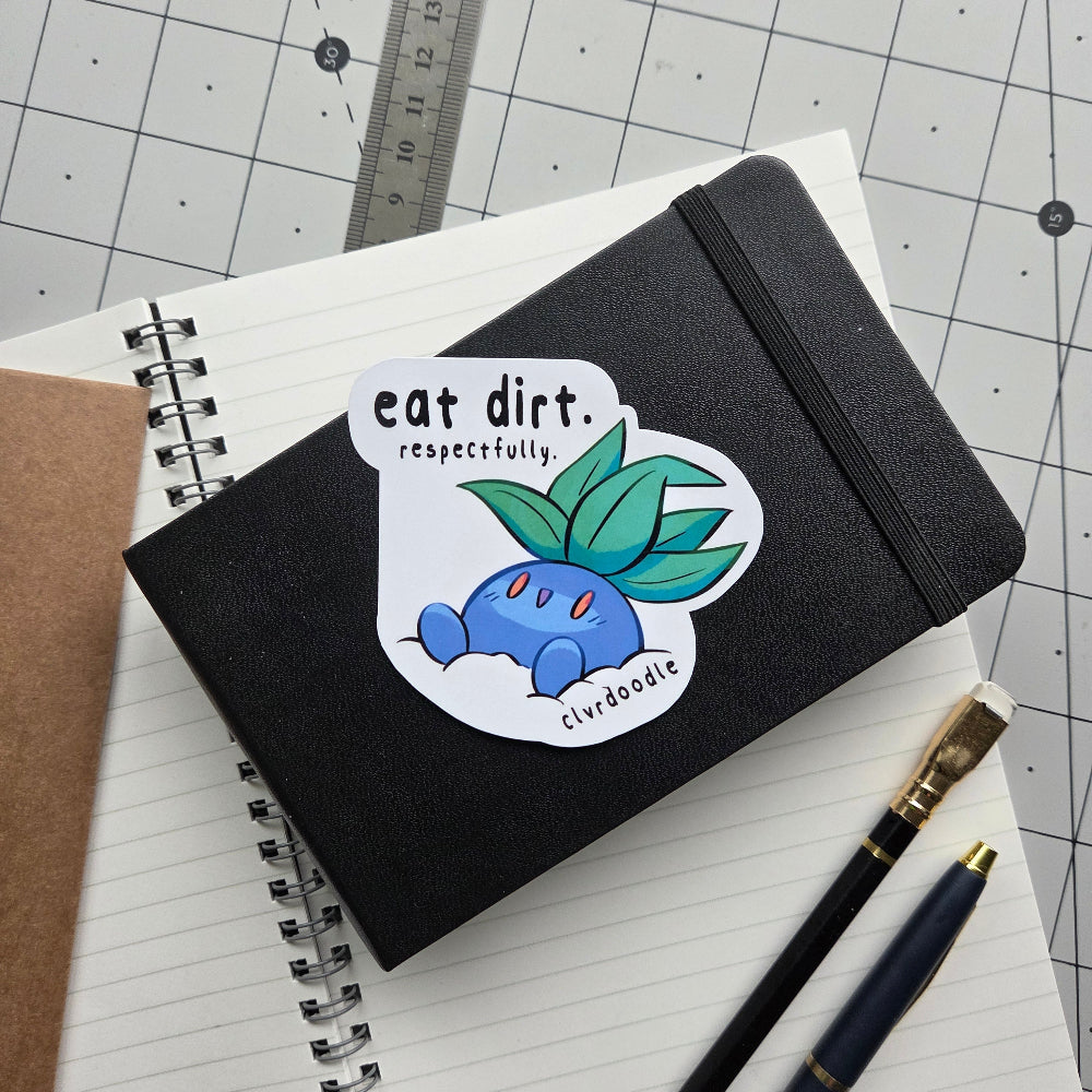 Eat DIRT Sticker